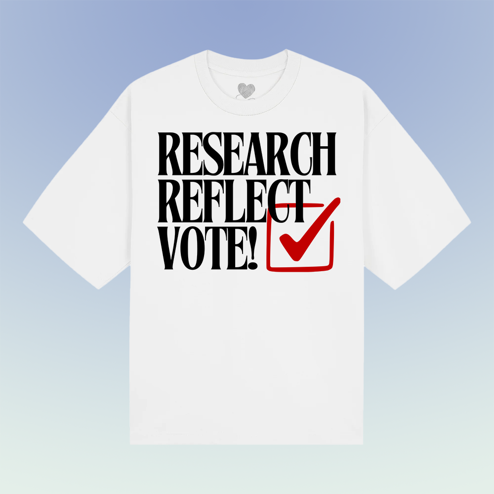Research, Reflect, Vote!