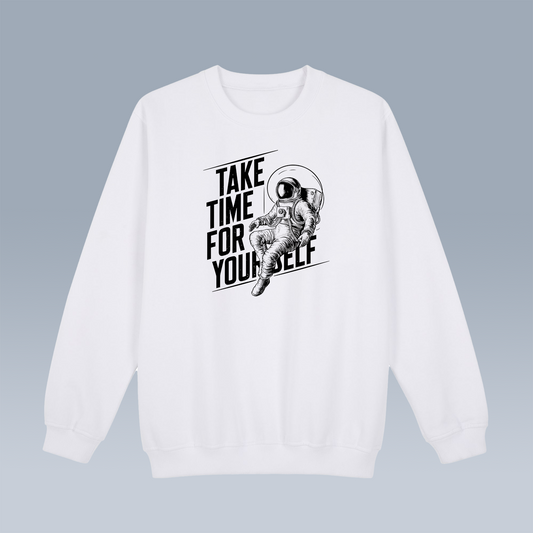 Take Time for Yourself Sweat Shirt